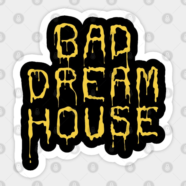 Bad dream house Sticker by TeeAguss